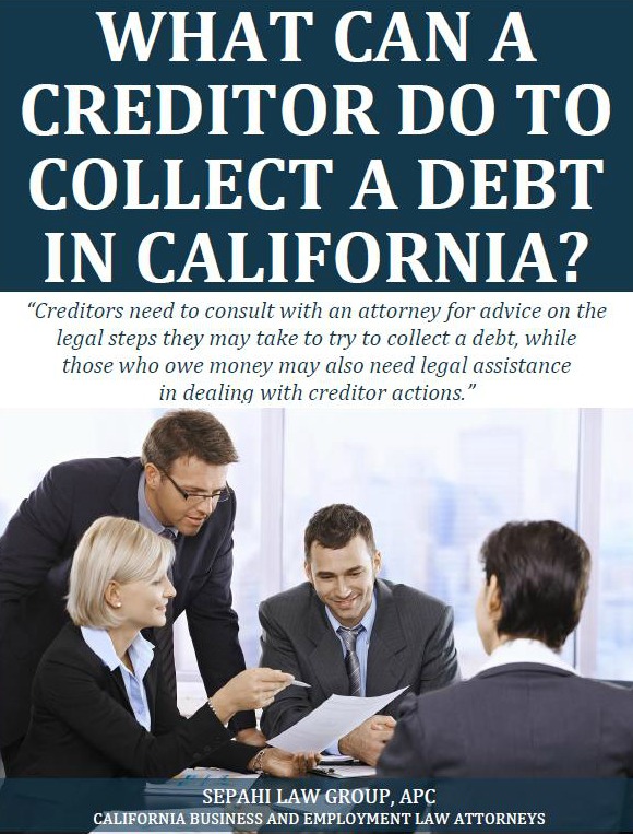 What Can a Creditor Do to Collect Debt in California